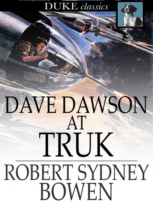 Title details for Dave Dawson at Truk by Robert Sidney Bowen - Available